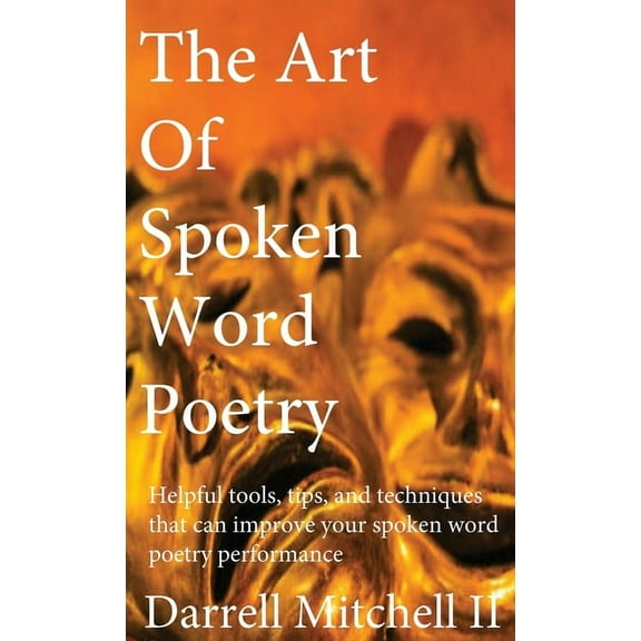 The Art of Spoken Word Poetry, (Hardcover)
