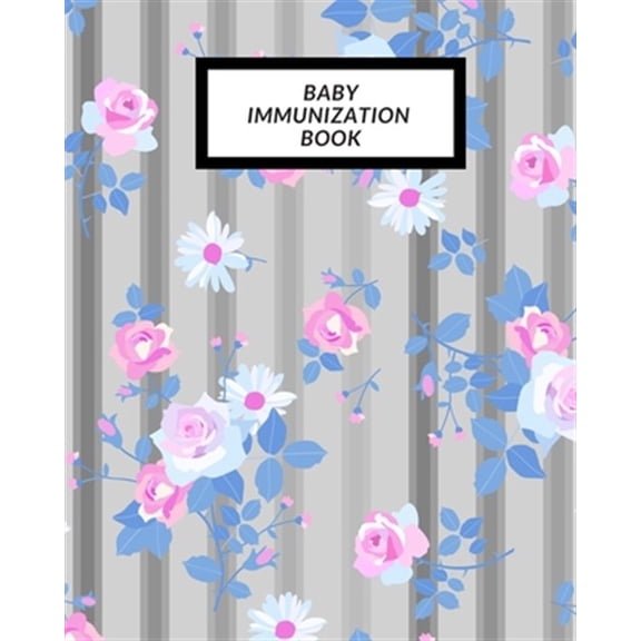 Pre-Owned Baby Immunization Book : Child's Medical History To do Book, Baby 's Health keepsake Register & Information Record Log, Treatment Activities Tracker Book, Illness Behaviours and Healthy Development Reference Book (Paperback)