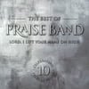 The Best of Praise Band- Lord, I Lift Your Name on High