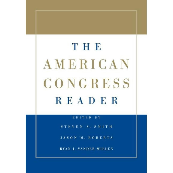 The American Congress 6ed and the Americ The American Congress Reader, (Paperback)