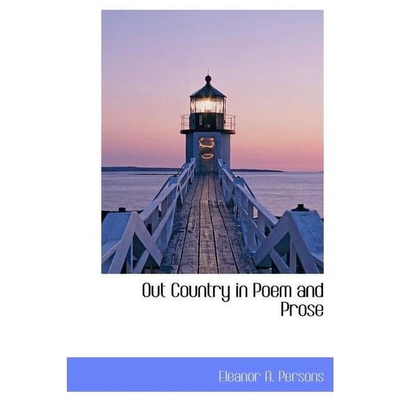 Out Country in Poem and Prose (Hardcover)