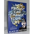 thumbnail image 1 of Pre-Owned How Proust Can Change Your Life (Paperback) 0330354914 9780330354912, 1 of 1