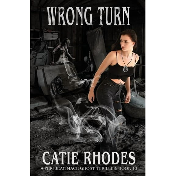 Peri Jean Mace Ghost Thriller Wrong Turn, Book 10, (Paperback)