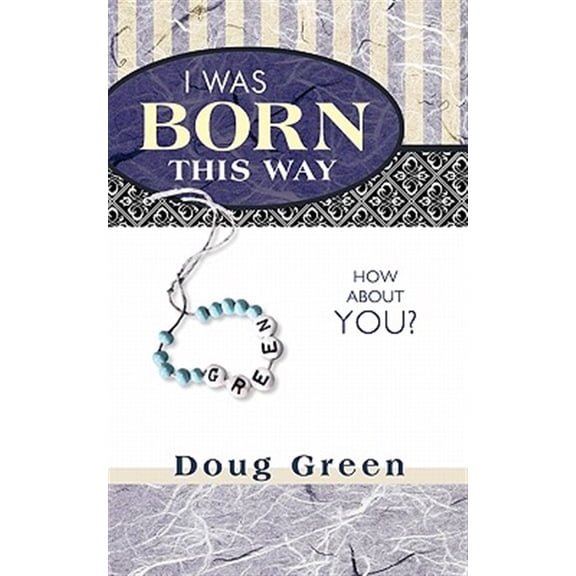 Pre-Owned I Was Born This Way: How about You? (Paperback)