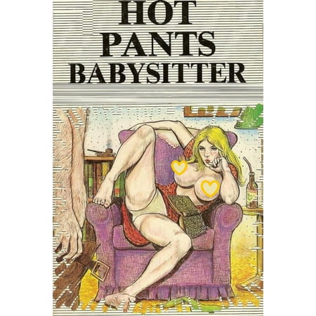 Hot Pants Babysitter - Erotic Novel - eBook