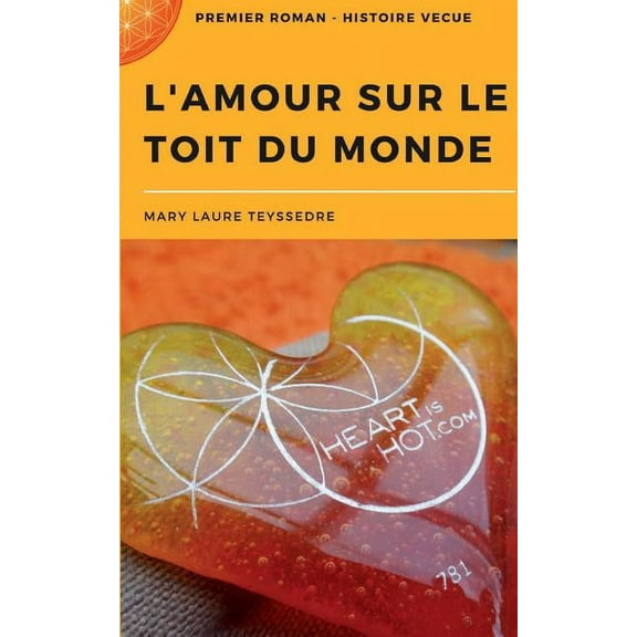 L'Amour Sur Le Toit Du Monde (Paperback)