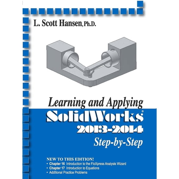 Learning and Applying Solidworks 2013-2014, (Paperback)