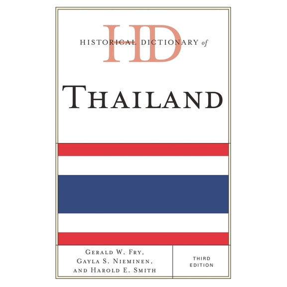 Historical Dictionaries of Asia, Oceania Historical Dictionary of Thailand, (Hardcover)
