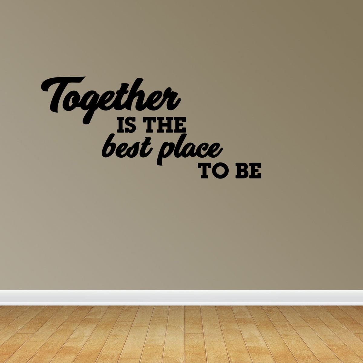 Together Is Best Place Quote Vinyl Wall Decals Vinyl Decals Love Quote