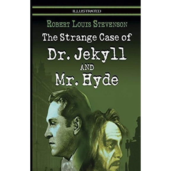 Strange Case of Dr Jekyll and Mr Hyde Illustrated (Paperback)