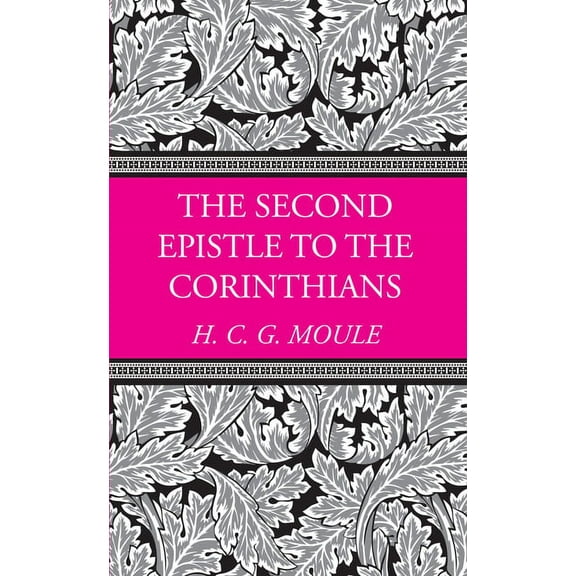 H.C.G. Moule Biblical Library: The Second Epistle to the Corinthians (Paperback)