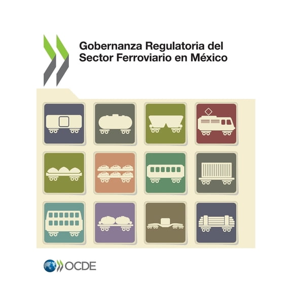 Gobernanza Regulatoria del Sector Ferroviario En México, (Paperback)