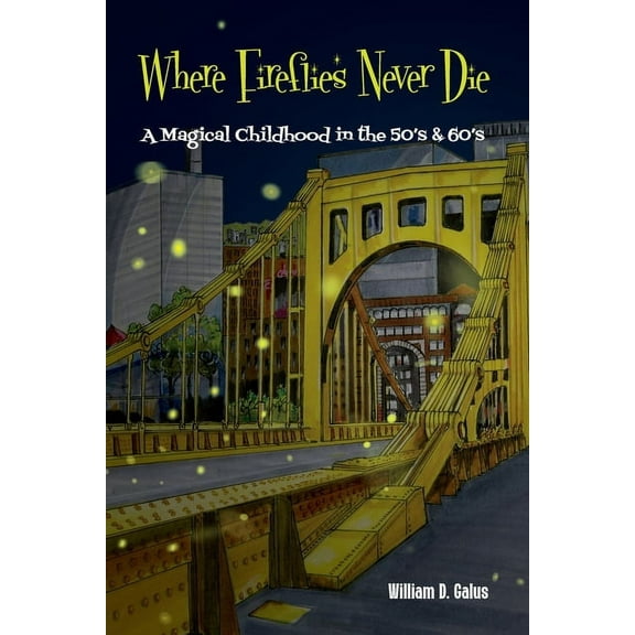 Where Fireflies Never Die, (Paperback)