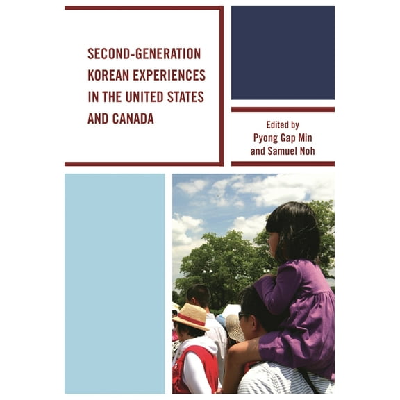 Second-Generation Korean Experiences in the United States and Canada, (Hardcover)