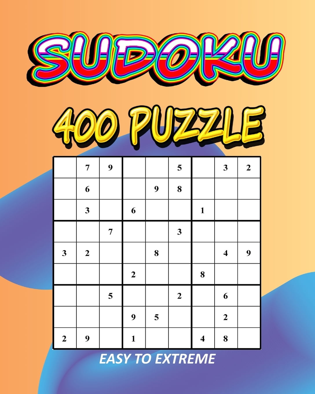 Sudoku 400 Puzzle Sudoku Puzzle Book 400 Puzzles and Solutions