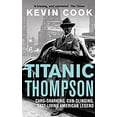 thumbnail image 1 of Pre-Owned Titanic Thompson: The Man Who Bet on Everything (Paperback) 0330529951 9780330529952, 1 of 1