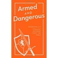 thumbnail image 1 of Pre-Owned Armed and Dangerous (Inspirational Book Bargains) (Unknown) 1616269650 9781616269654, 1 of 1