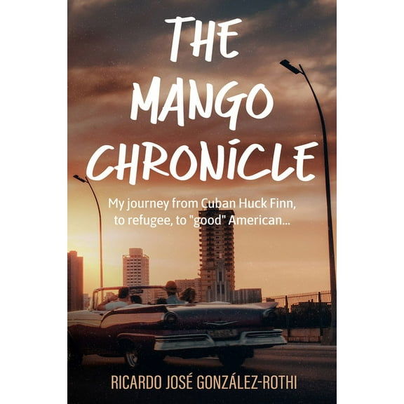 The Mango Chronicle, (Paperback)