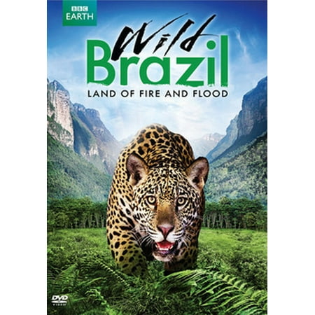 Wild Brazil: Land of Fire & Flood (DVD) (Best Way To Start A Fire In The Wild)
