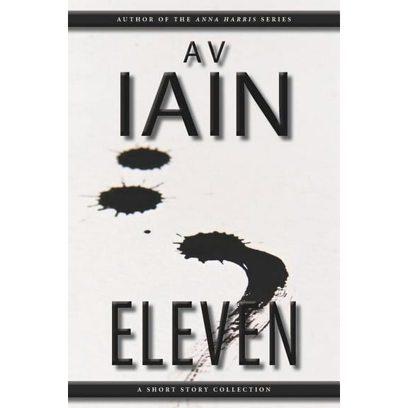 Eleven : A Short Story Collection (Paperback)