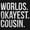 Black, variant on Worlds Okayest Cousin Family Relative Hoodie Sweatshirt Women Men Brisco Brands S