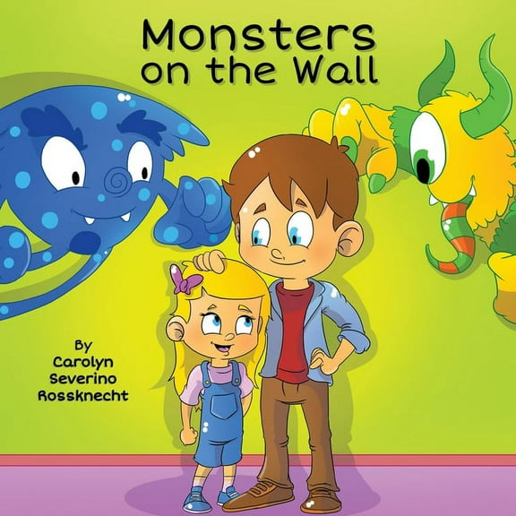 Care-Kids Monsters on the Wall, Book 1, (Paperback)