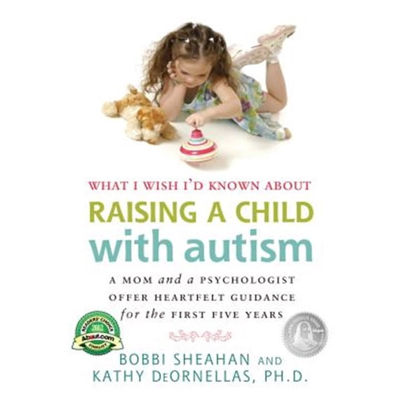 Pre-Owned What I Wish I'd Known about Raising a Child with Autism: A Mom and a Psychologist Offer Heartfelt Guidance for the First Five Years (Paperback) 1935274236 9781935274230