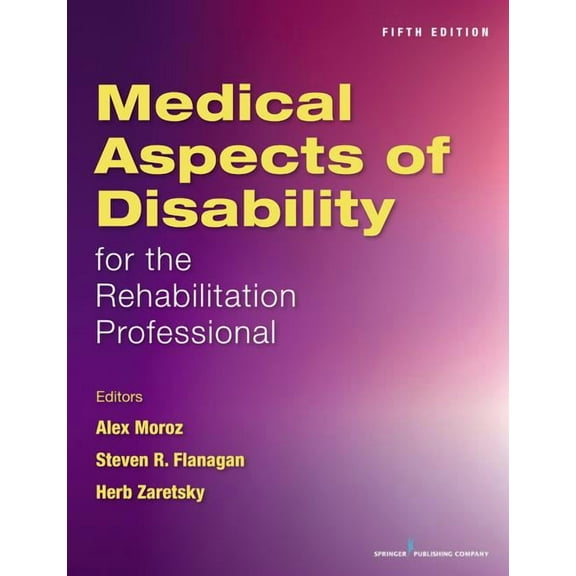 Medical Aspects of Disability for the Rehabilitation Professionals, (Paperback)