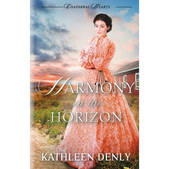Chaparral Hearts Harmony on the Horizon, Book 3, (Paperback)