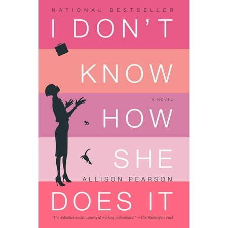 I Don't Know How She Does It : The Life of Kate Reddy, Working Mother