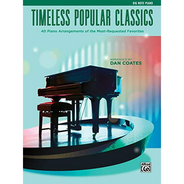 Arrangements de Piano Essentiels Top 40: Arrangements des Classiques Populaires les Plus Requis (Piano à Grandes Notes) (Classiques Populaires Intemporels)