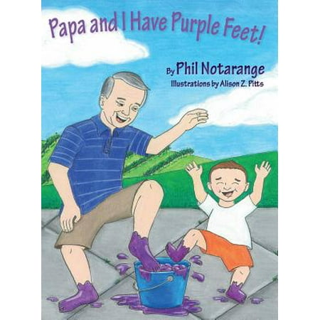 Papa And I Have Purple Feet Walmart Com