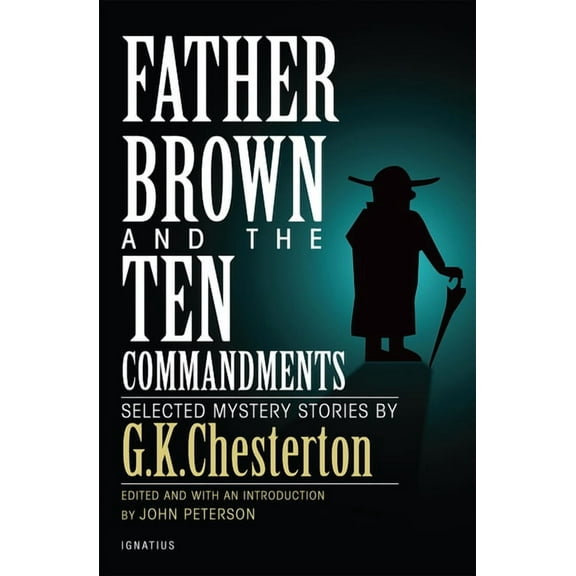 Father Brown and the Ten Commandments: Selected Mystery Stories