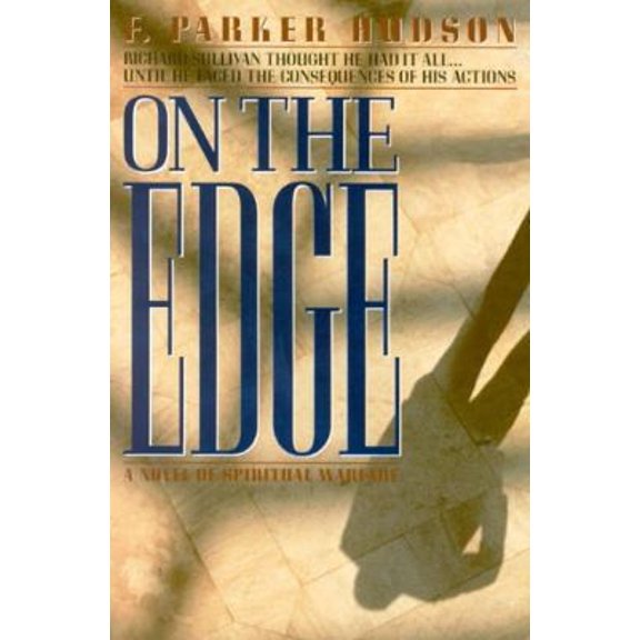 Pre-Owned On The Edge: A Novel of Spiritual Warfare (Paperback) 0966661400 9780966661408