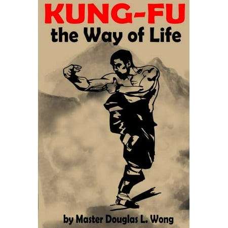 Kung Fu My Way of Life Book Douglas Wong chinese martial arts (Best Kung Fu Chinese Martial Arts)