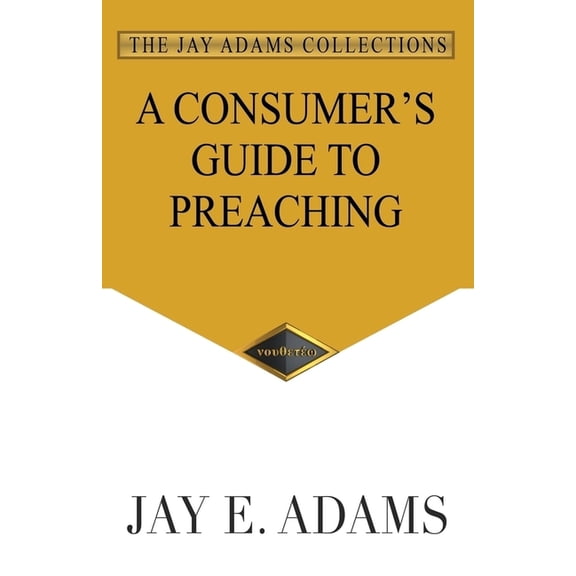 A Consumer's Guide to Preaching, (Paperback)