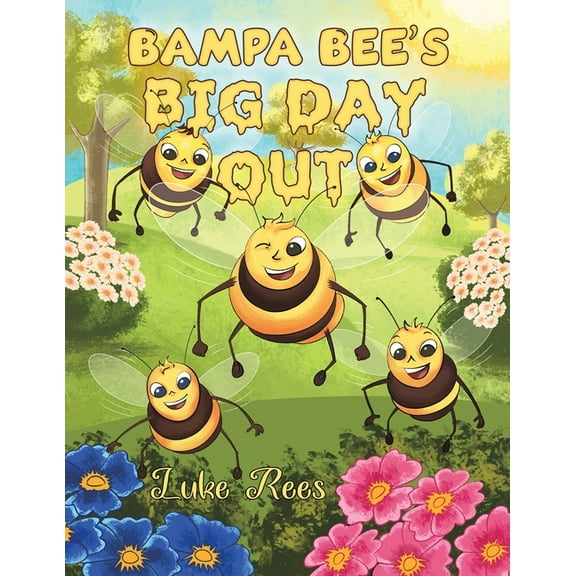 Bampa Bee's Big Day Out, (Paperback)