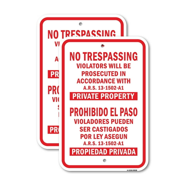 (2 Pack) No Trespassing Violators Prosecuted ARS 13-1502-A1 | 12" X 18" Heavy-Gauge Aluminum Sign | Rust Free Aluminum, Weather Resistant, Waterproof, Fade Resistant, 2 Pre-drilled