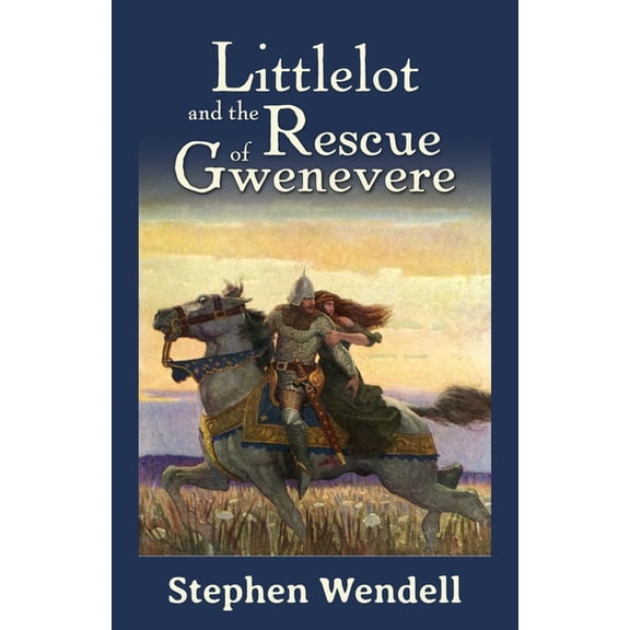 Littlelot Littlelot and the Rescue of Gwenevere, Book 1, (Paperback)