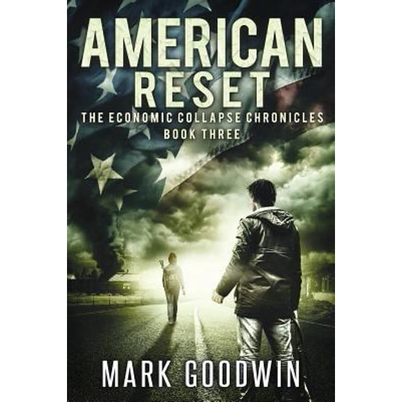 Pre-Owned American Reset: Book Three of The Economic Collapse Chronicles (Paperback) 1495236641 9781495236648