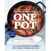 One Pot: 120+ Easy Meals from Your Skillet, Slow Cooker, Stockpot, and More: A Cookbook, Pre-Owned Paperback 0307954412 9780307954411 Editors of Martha Stewart Living