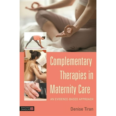UPC: 9781848193284 | Complementary Therapies in Maternity Care : An Evidence-Based Approach