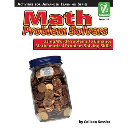 Problem Solvers Adapter - Math Problem Solvers : Using Word Problems to Enhance Mathematical Problem Solving Skills