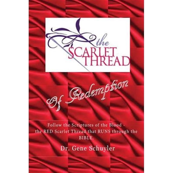 Pre-Owned The Scarlet Thread (Paperback) 0615908454 9780615908458
