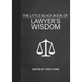 thumbnail image 1 of Pre-Owned The Little Black Book of Lawyer's Wisdom, 9781510704152, 1510704159, Hardcover,, 1 of 1