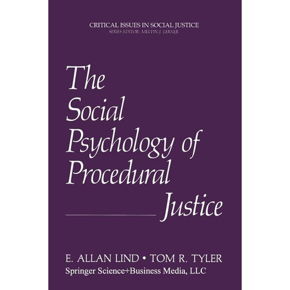 Critical Issues in Social Justice The Social Psychology of Procedural Justice, (Paperback)