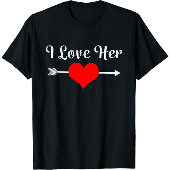 I Love Her Shirt for Couples Matching Sets for Him And Her T-Shirt men and women can wear, black, white, gifts
