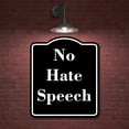 thumbnail image 2 of No Hate Speech BLACK Aluminum Composite Sign 20''x24'', 2 of 9