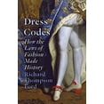 thumbnail image 1 of Dress Codes: How the Laws of Fashion Made History, 1 of 1