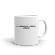Worlds Greatest Litigation Attorney Ceramic Dishwasher And Microwave Safe Mug By Undefined Gifts